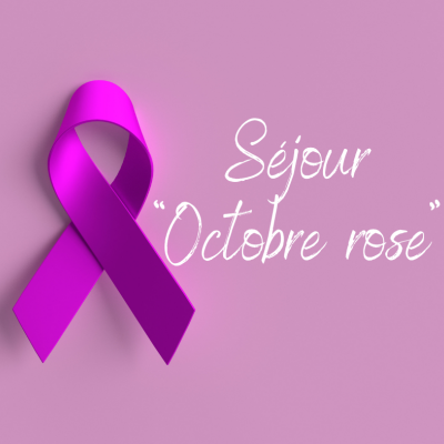 Du 1er au 27 octobre 2023 - Séjour Octobre Rose